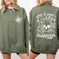 What Doesn't Kill You, Disappoints, Funny, Flowers Sweatshirt