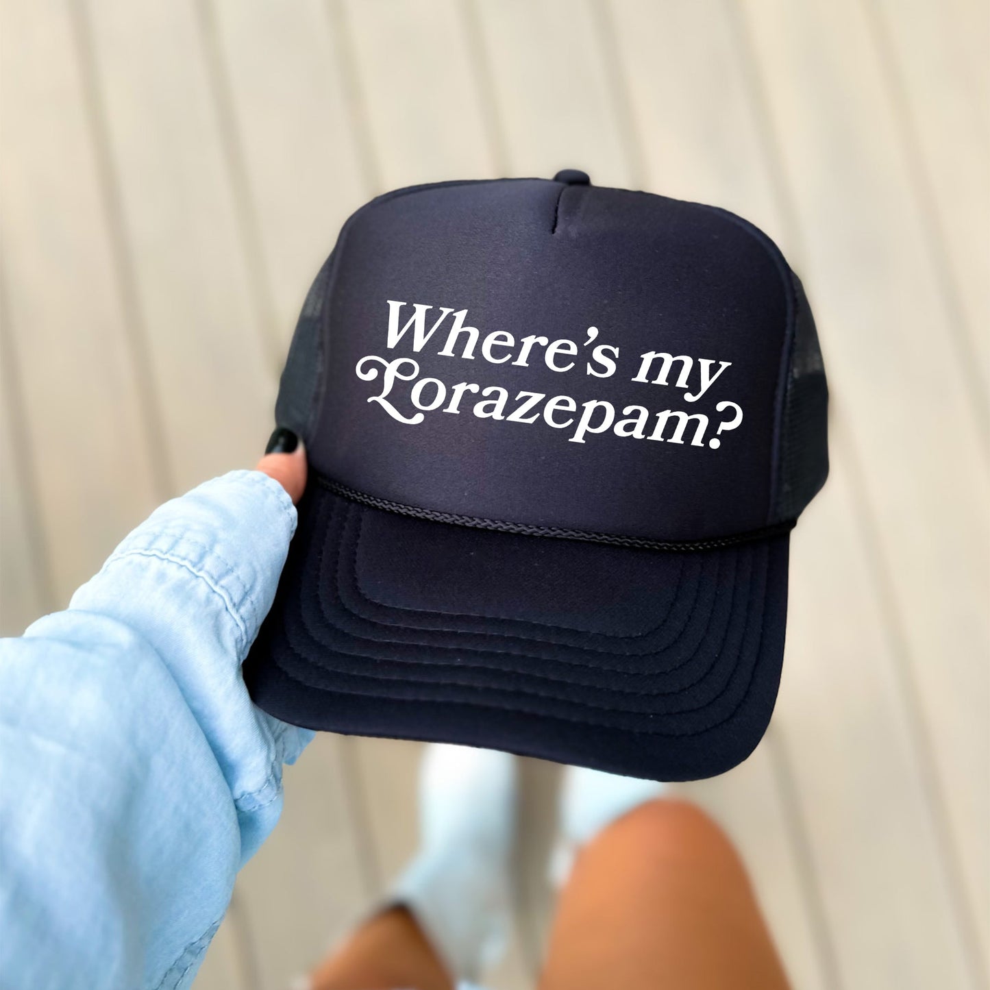 Where’s My Lorazepam, Sassy, Funny, Black Snapback Trucker Hat