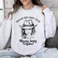 Whose Bed Have Your Boots Been Under, Country Music Sweatshirt