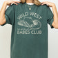 Wild West Babes Club, Cowboys, Cowgirls, Country, Western Shirt Comfort Colors T-Shirt