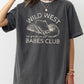 Wild West Babes Club, Cowboys, Cowgirls, Country, Western Shirt Comfort Colors T-Shirt