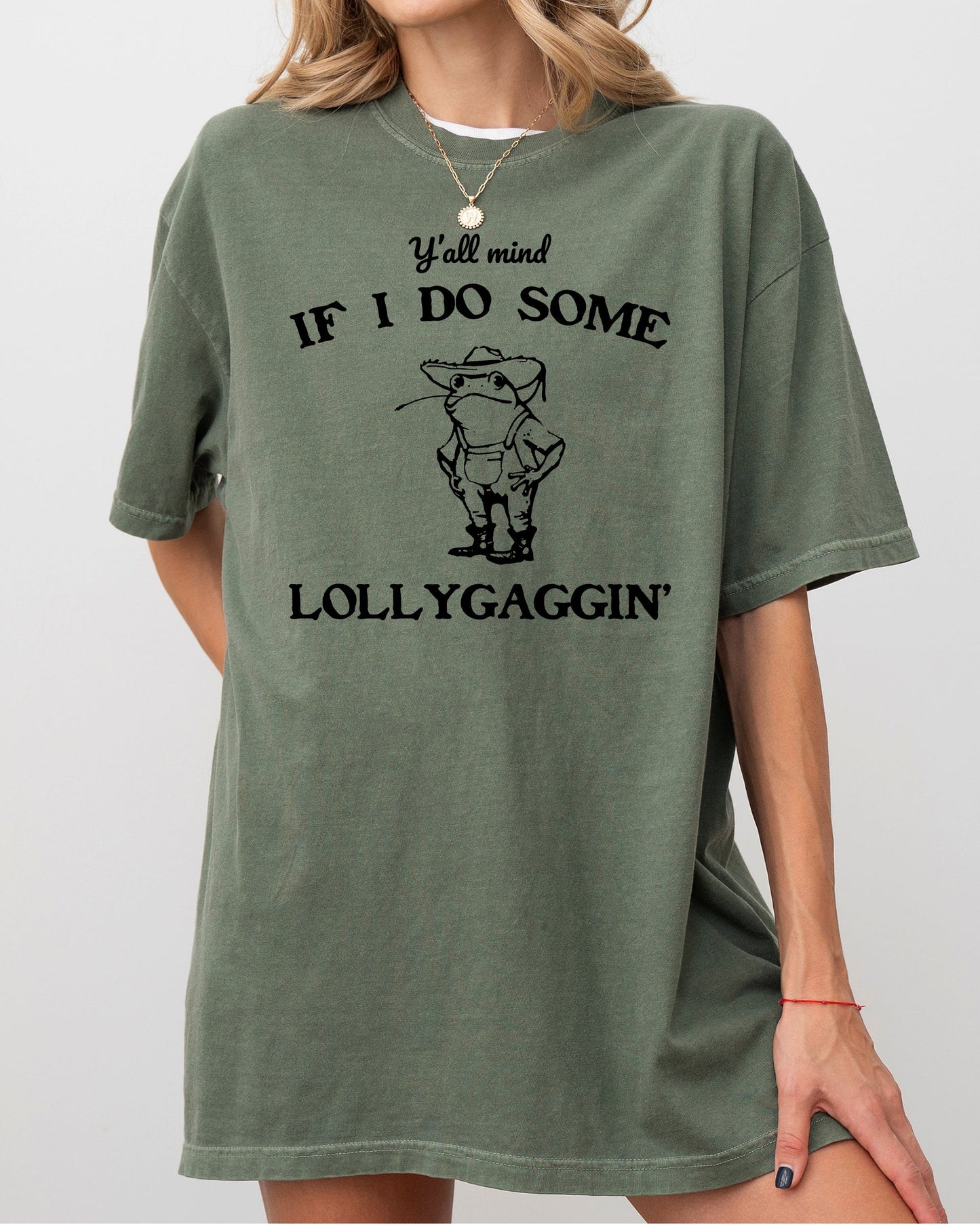 Y'all Mind If I Do Some Lollygaggin, Frog, Funny, Aesthetic, Meme, Toad Shirt Comfort Colors T-Shirt