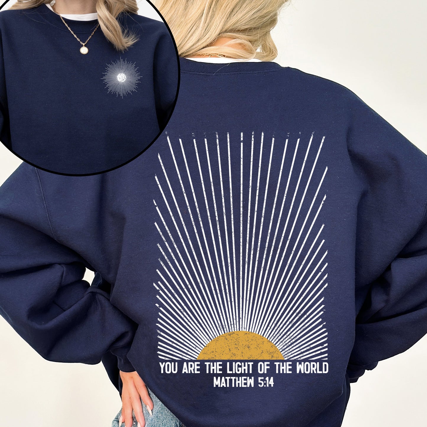 You Are The Light Of The World, Faith, Christian, Bible, Religious Sweatshirt