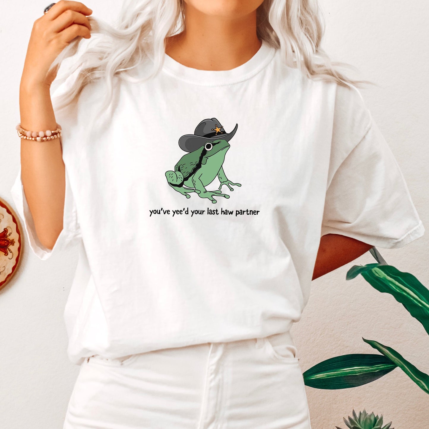 You Just Yee'd Your Last Haw Partner, Cowboy, Frog, Tshirt Comfort Colors T-Shirt