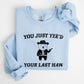 You Just Yee'd Your Last Haw, Bear, Meme, Aesthetic, Funny Sweatshirt