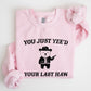 You Just Yee'd Your Last Haw, Bear, Meme, Aesthetic, Funny Sweatshirt