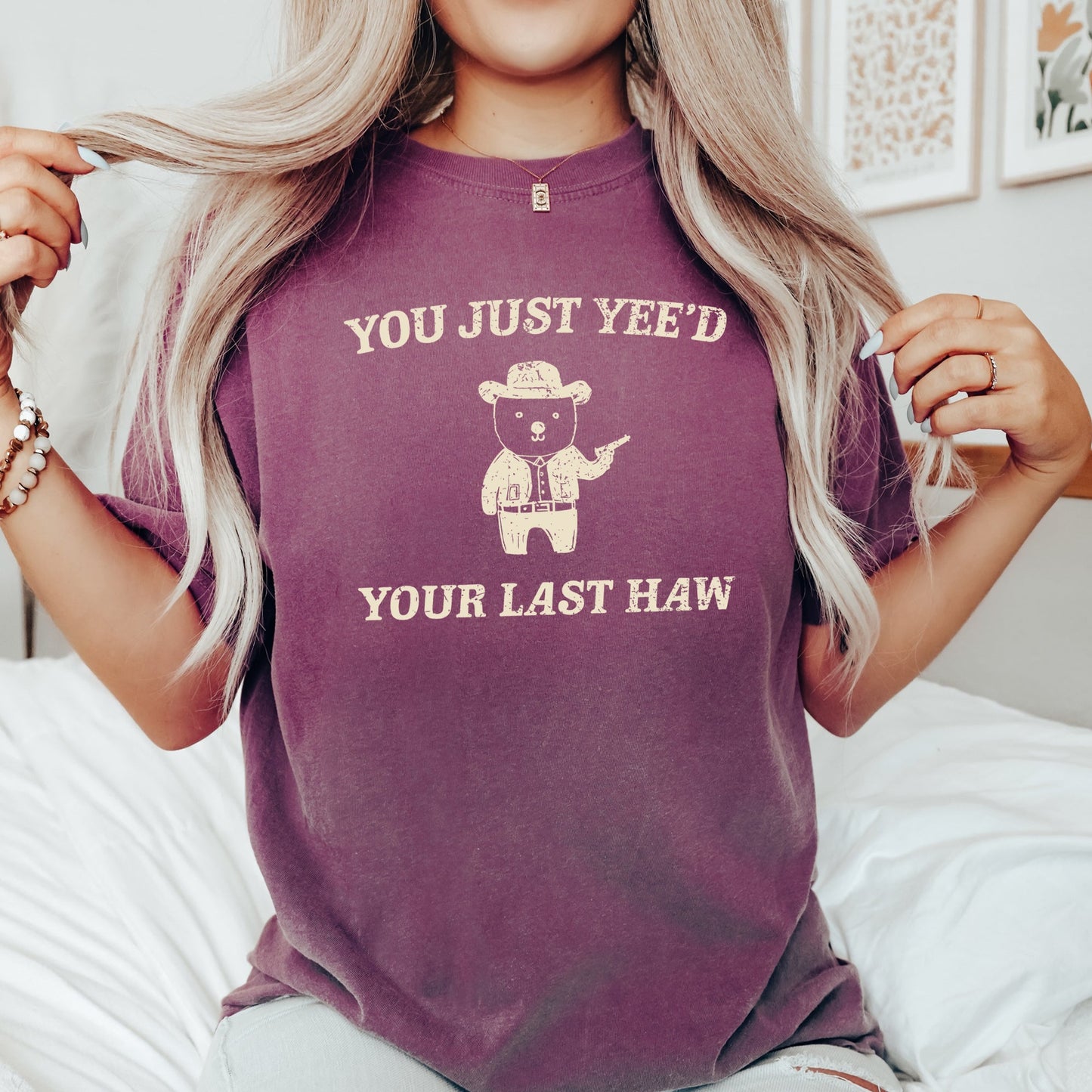 You Just Yee'd Your Last Haw, Bear, Meme, Aesthetic, Funny, Comfort Colors Tshirt