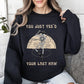 You Just Yee'd Your Last Haw, Cowboy Skeleton, Rodeo Sweatshirt