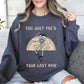 You Just Yee'd Your Last Haw, Cowboy Skeleton, Rodeo Sweatshirt