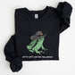 You Just Yee'd Your Last Haw, Sheriff Frog Sweatshirt
