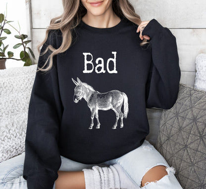 Badass Funny Sweatshirt, Sarcastic College Sweatshirt