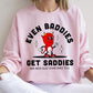 Even Baddies Get Saddies, Positivity, Kindness, Mental Health, Sweatshirt