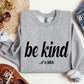 Be Kind Funny Sweatshirt, Sarcastic College Sweatshirt