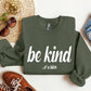 Be Kind Funny Sweatshirt, Sarcastic College Sweatshirt