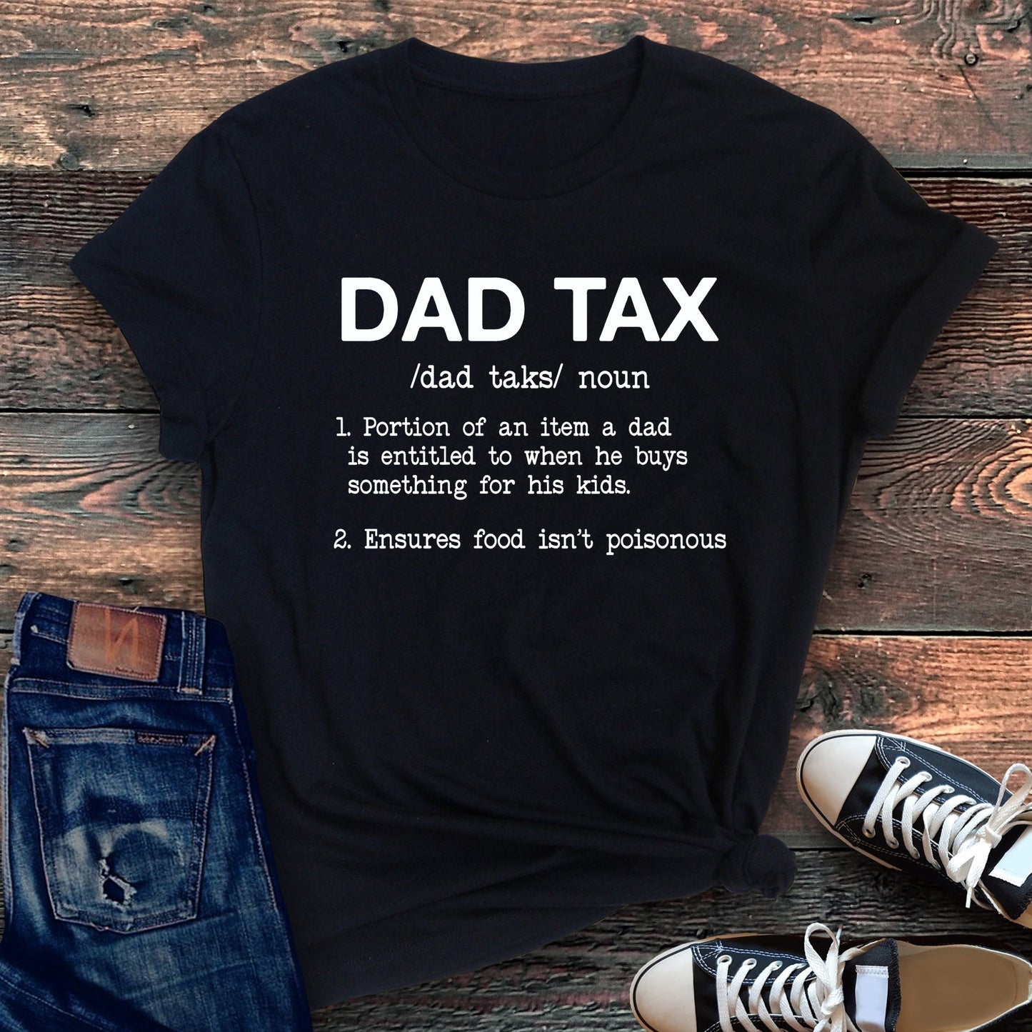 Dad Tax, Super Soft Tee, Funny