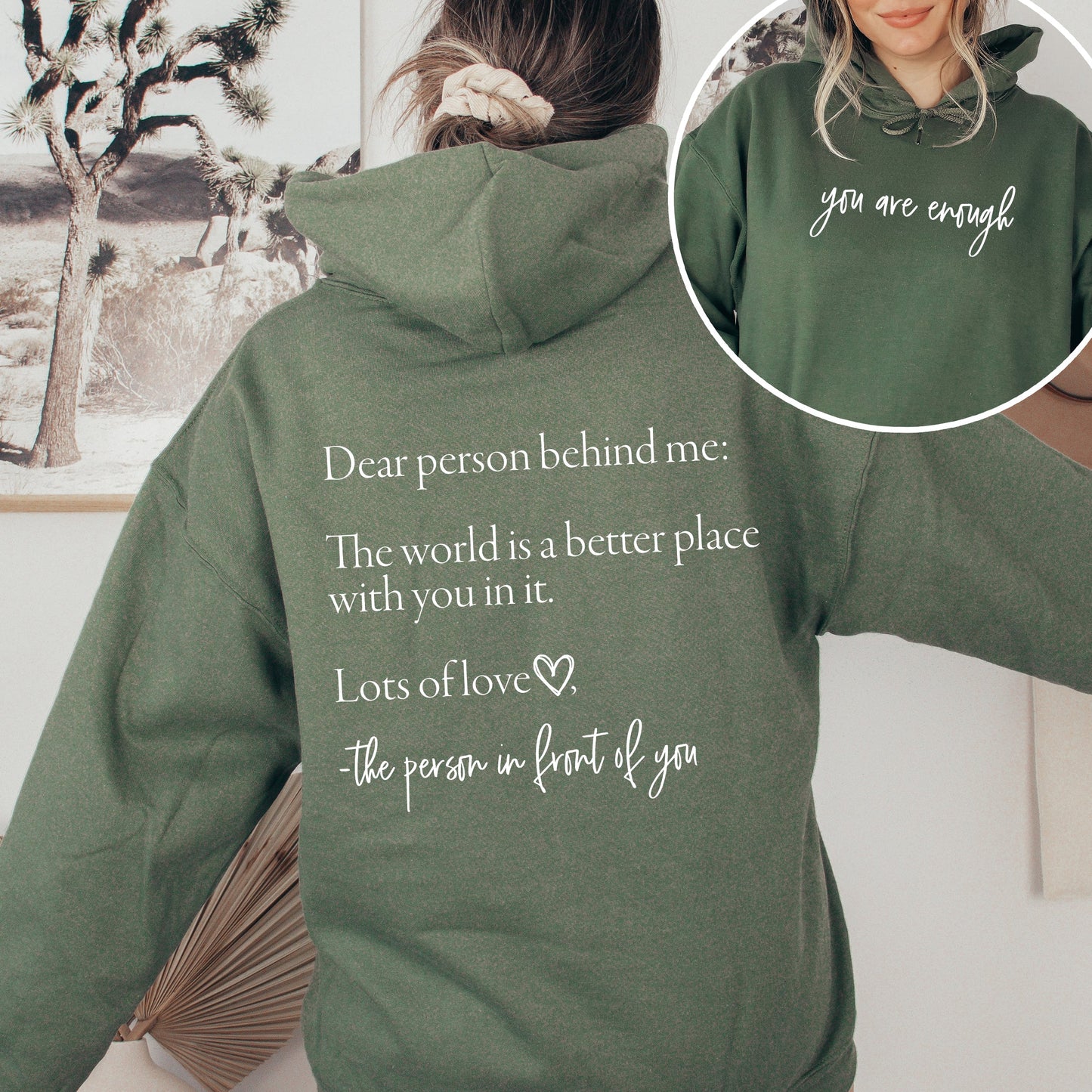 Dear Person Behind Me, You Are Enough, Positivity, Kindness, Mental Health, Hooded Sweatshirt, Hoodie