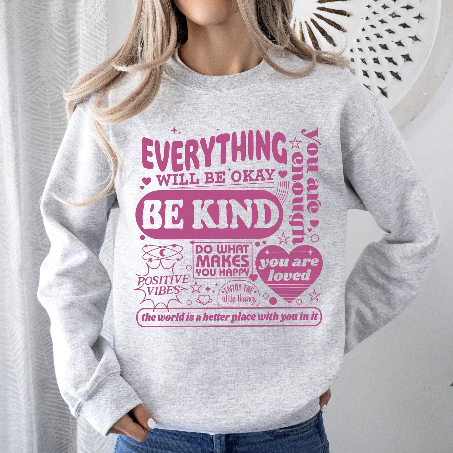 Everything Will Be Okay, Positivity, Kindness, Mental Health, Sweatshirt
