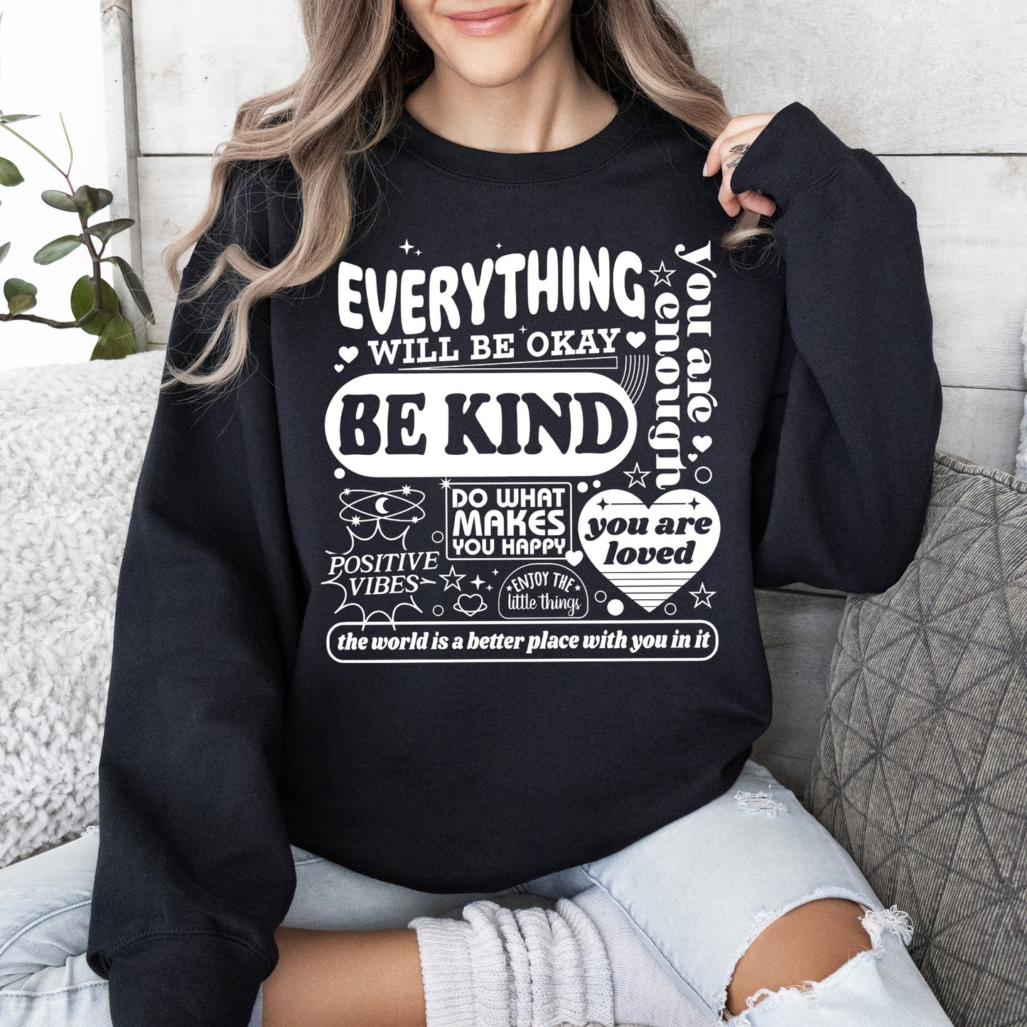 Everything Will Be Okay, Positivity, Kindness, Mental Health, Sweatshirt
