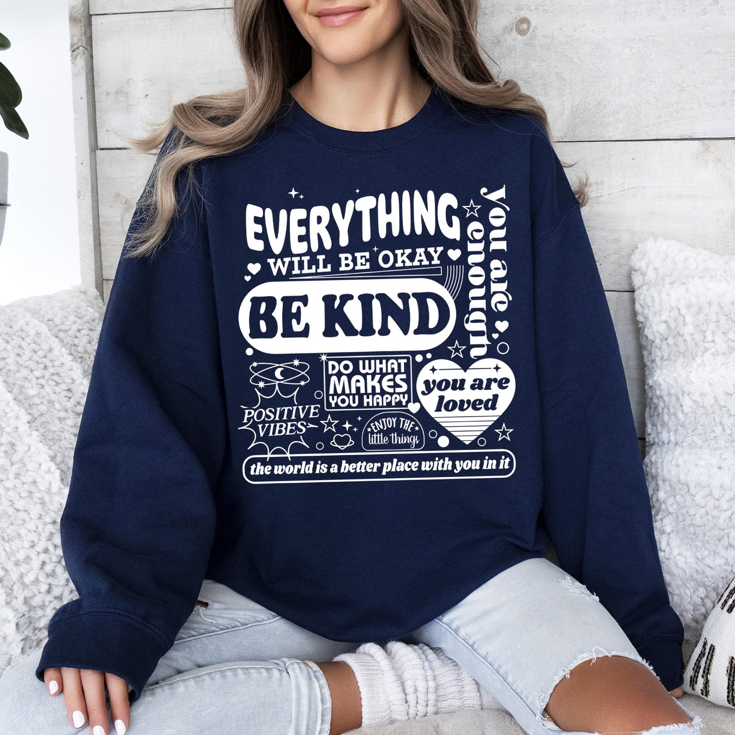 Everything Will Be Okay, Positivity, Kindness, Mental Health, Sweatshirt
