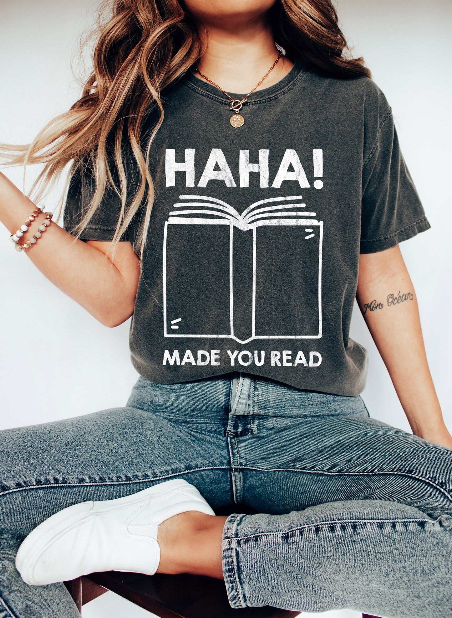 Haha! Made You Read Funny Teacher Comfort Colors Tshirt
