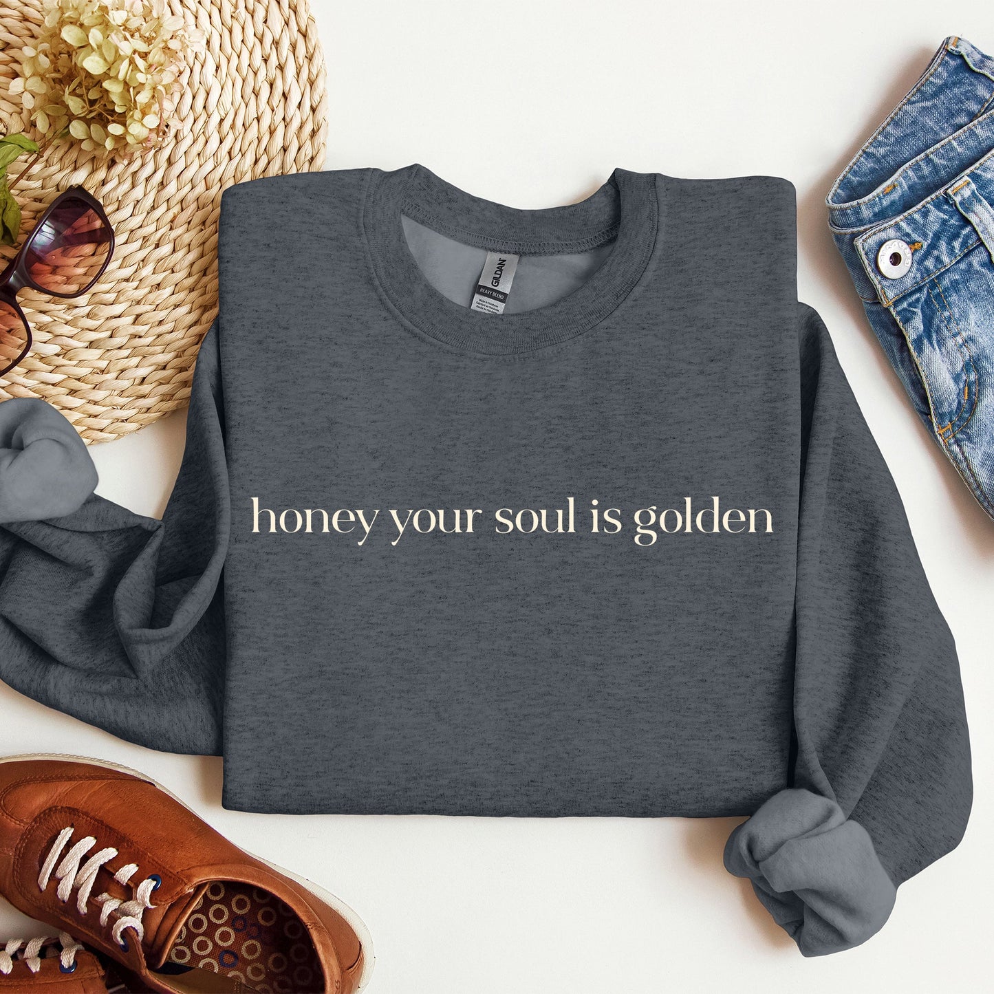 Honey Your Soul Is Golden Sweatshirt