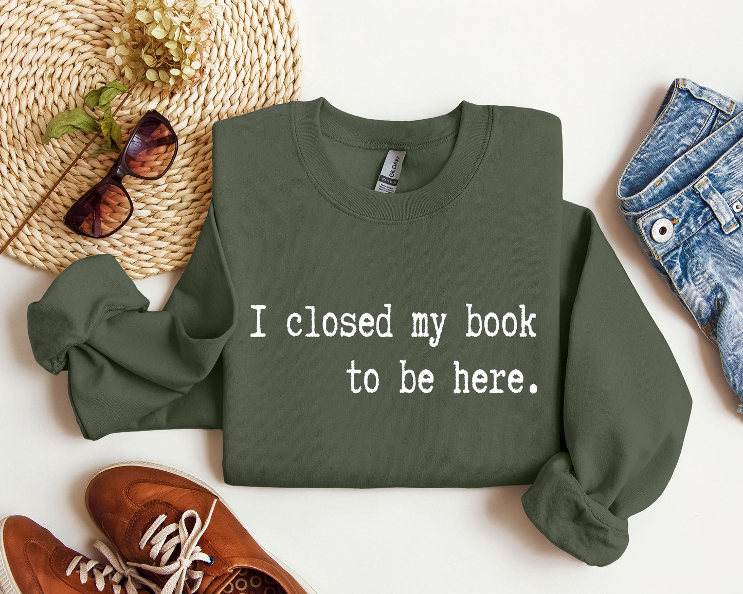 I Closed My Book Funny Sweatshirt, Sarcastic College Sweatshirt