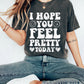 I Hope You Feel Pretty Today Comfort Colors Tshirt