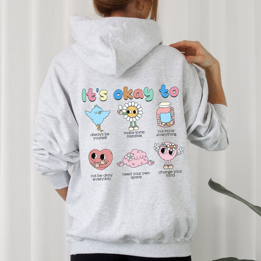 It's Ok To, Positivity, Kindness, Mental Health, Hooded Sweatshirt, Hoodie