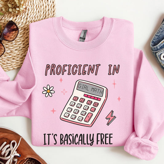 Girl Math, Basically Free, Calculator, Tiktok, Sweatshirt