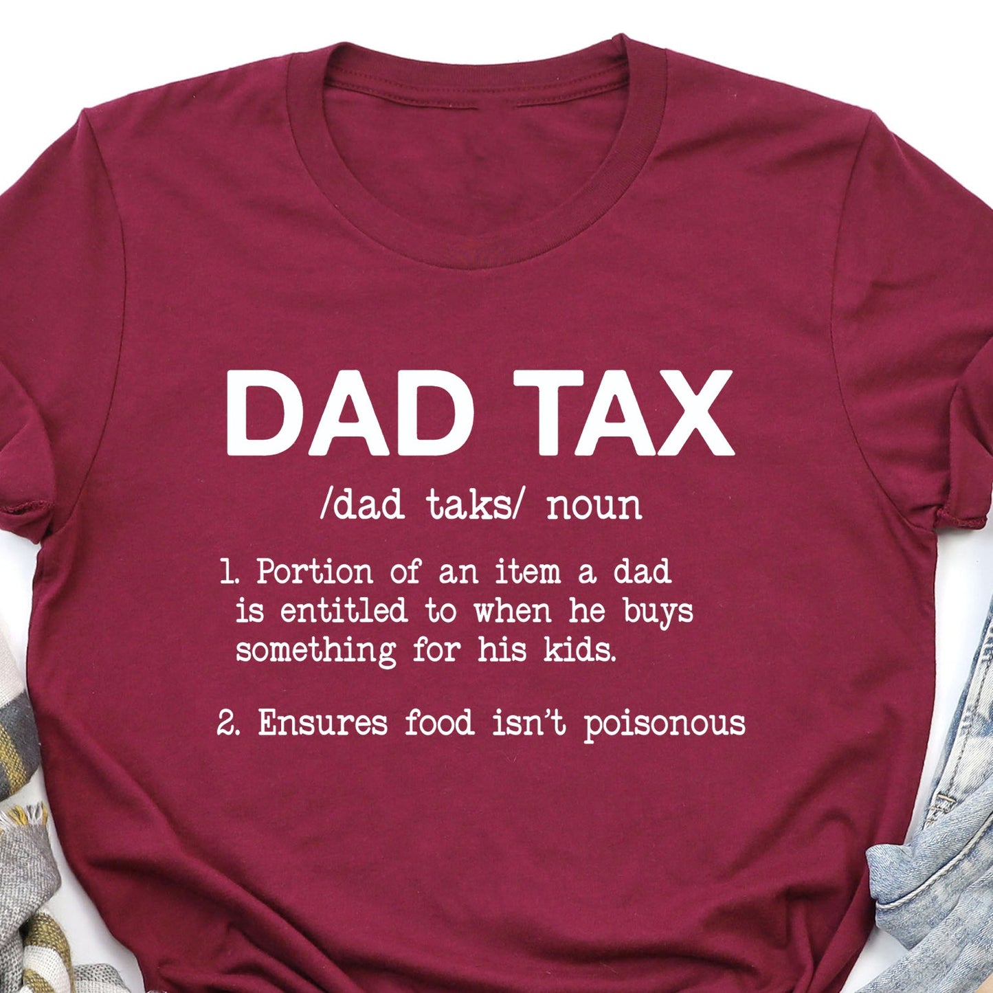 Dad Tax, Super Soft Tee, Funny