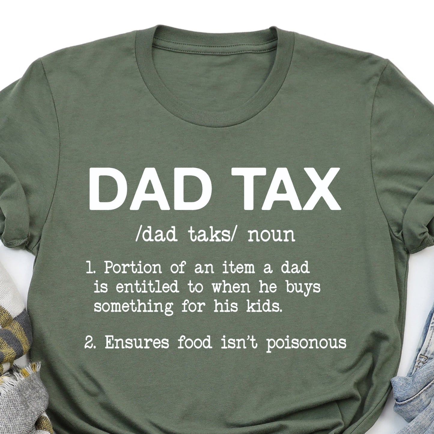 Dad Tax, Super Soft Tee, Funny