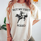 Not My First Rodeo Western Comfort Colors Tshirt