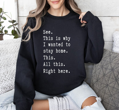 I Wanted To Stay Home Funny Sweatshirt, Sarcastic College Sweatshirt
