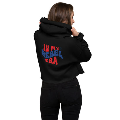 In My Rebel Era - Bella Canvas Crop Hoodie