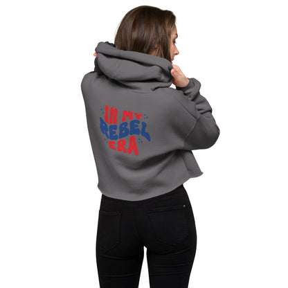 In My Rebel Era - Bella Canvas Crop Hoodie